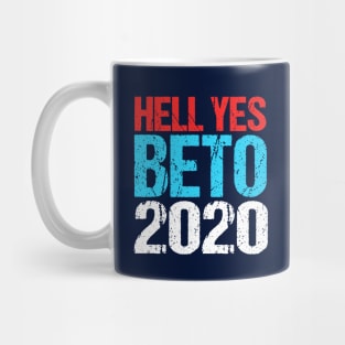 Hell Yes Beto 2020 Mug